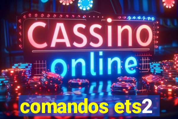 comandos ets2